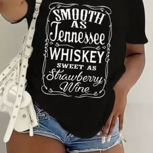 T-Shirt SMOOTH AS TENNESSEE WHISKEY Sweet like Strawberry Wine Women’s